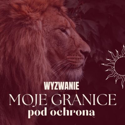 WYZWANIE Moje granice