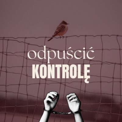 Odpuść kontrolę